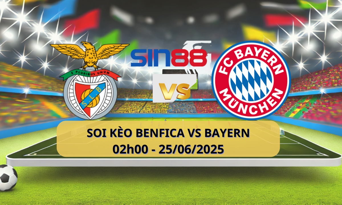 Nhận định bóng đá Benfica - Bayern Munich 02h00 ngày 25/06/2025 - FIFA Club World Cup (Kate)