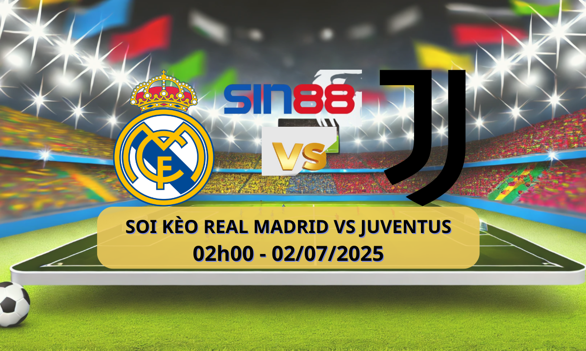 Nhận định bóng đá Real Madrid - Juventus 02h00 ngày 02/07/2025 - FIFA Club World Cup (Kate)