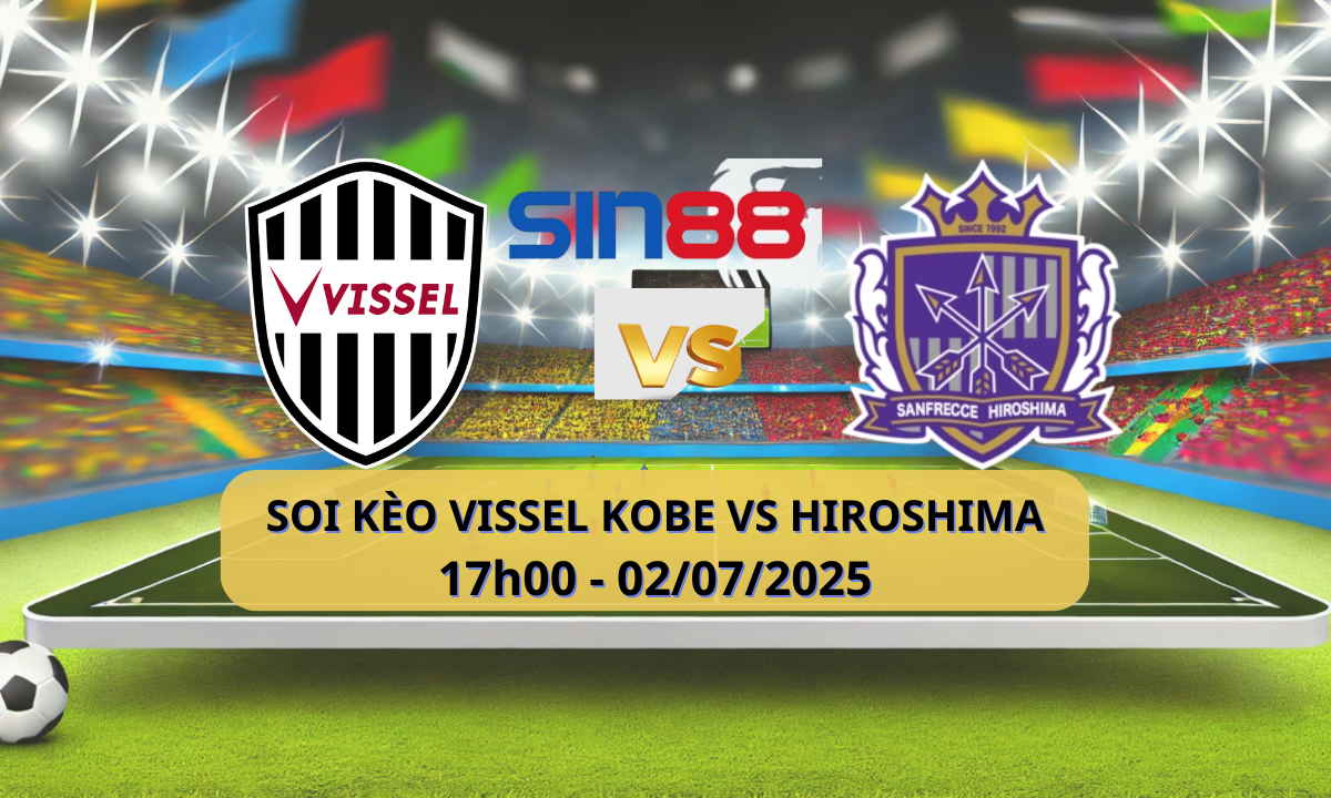 Nhận định bóng đá Vissel Kobe - Sanfrecce Hiroshima 17h00 ngày 02/07/2025 - J1 League (Kate)